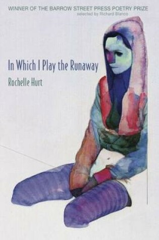 Cover of In Which I Play the Runaway