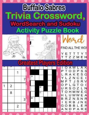 Book cover for Buffalo Sabres Trivia Crossword, WordSearch and Sudoku Activity Puzzle Book