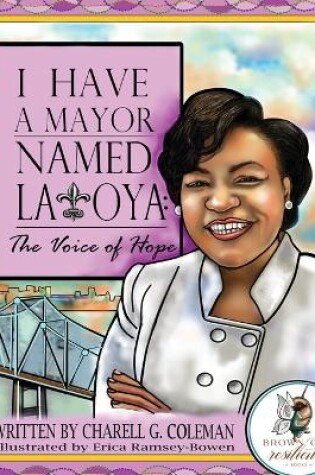 Cover of I Have a Mayor Named Latoya