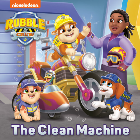 Cover of The Clean Machine (PAW Patrol: Rubble & Crew)