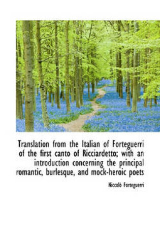 Cover of Translation from the Italian of Forteguerri of the First Canto of Ricciardetto; With an Introduction