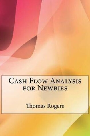 Cover of Cash Flow Analysis for Newbies