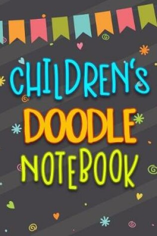 Cover of Children's Doodle Notebook