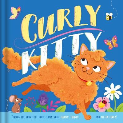 Book cover for Curly Kitty- A Tale Full of Twists, Twirls, and Kitten Curls