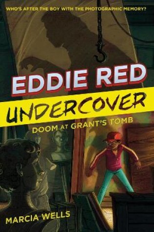 Cover of Eddie Red: Undercover:  Doom at Grant's Tomb