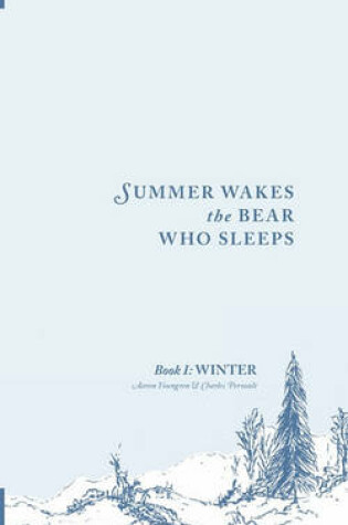 Cover of Summer Wakes the Bear Who Sleeps