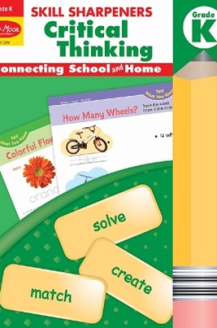 Cover of Skill Sharpeners: Critical Thinking, Kindergarten Workbook