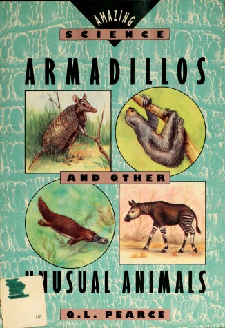 Cover of Armadillos and Other Unusual Animals