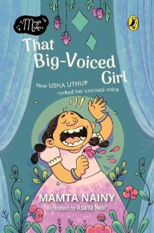 Cover of That Big-Voiced Girl (The Magic Makers): Picture Book Biography