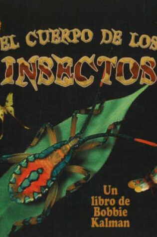 Cover of El Cuerpo de Los Insectos (Insect Bodies)