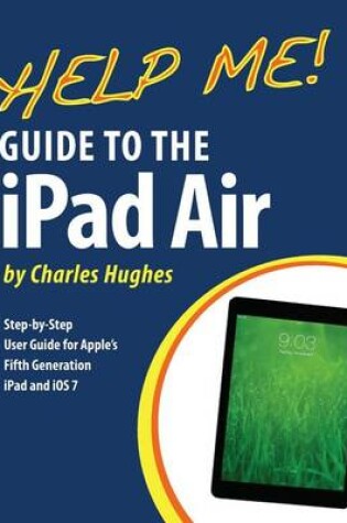 Cover of Help Me! Guide to the iPad Air