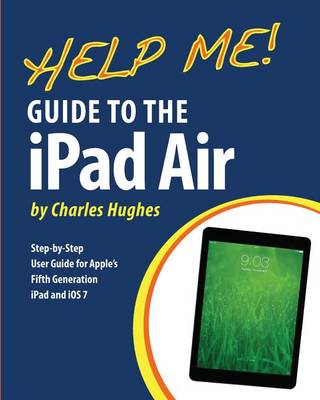 Book cover for Help Me! Guide to the iPad Air