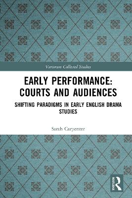 Book cover for Early Performance: Courts and Audiences