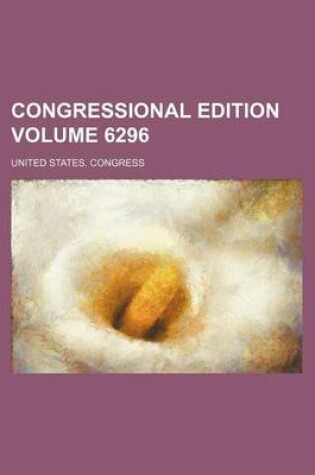 Cover of Congressional Edition Volume 6296