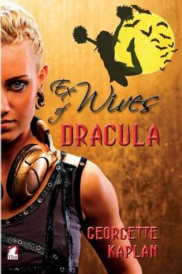 Ex-Wives of Dracula by Georgette Kaplan