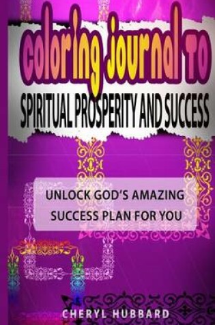 Cover of Coloring Journal to Spiritual Prosperity and Success