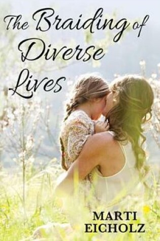 Cover of The Braiding of Diverse Lives
