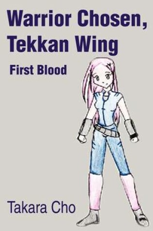 Cover of Warrior Chosen, Tekkan Wing