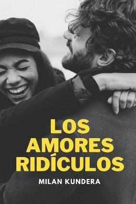 Book cover for Los Amores Ridiculos