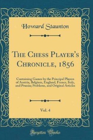 Cover of The Chess Player's Chronicle, 1856, Vol. 4