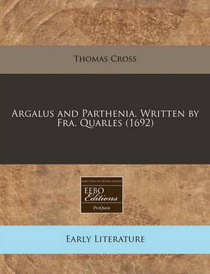 Book cover for Argalus and Parthenia. Written by Fra. Quarles (1692)