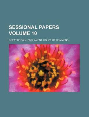 Book cover for Sessional Papers Volume 10