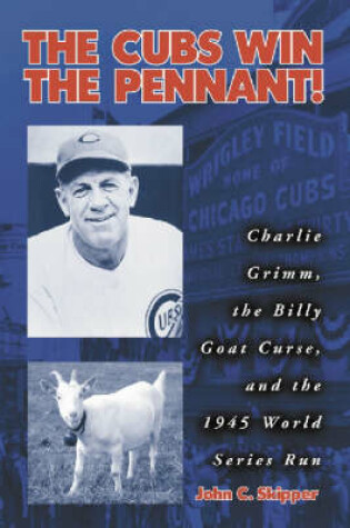 Cover of The Cubs Win the Pennant!