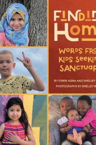 Cover of Finding Home: Words from Kids Seeking Sanctuary