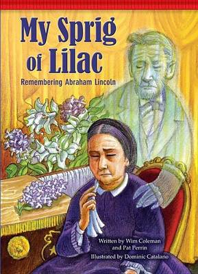 Book cover for My Sprig of Lilac: Remembering Abraham Lincoln