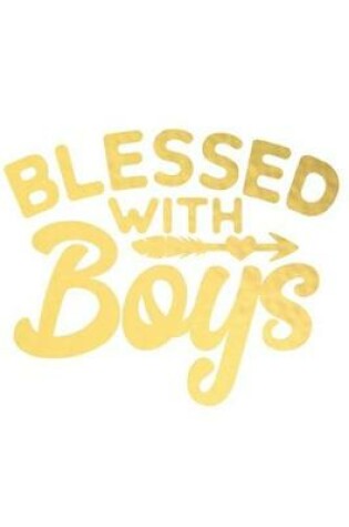 Cover of Blessed with Boys