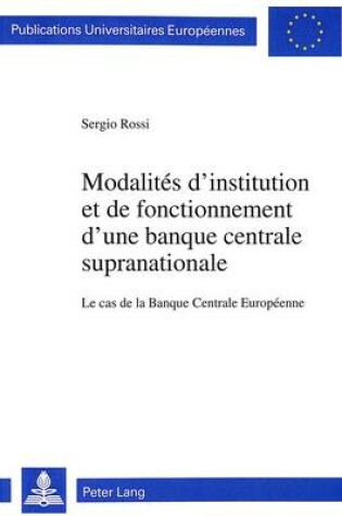 Cover of Modalites D'Institution Et de Fonctionnement D'Une Banque Centrale Supranationale