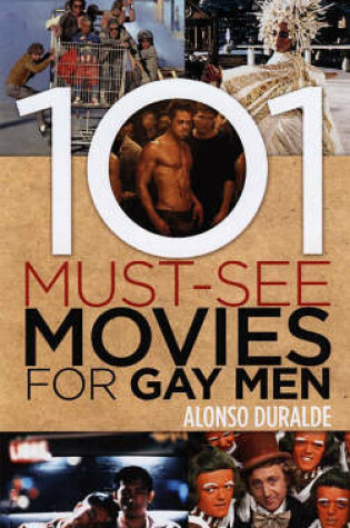 Cover of 101 Must-see Movies For Gay Men