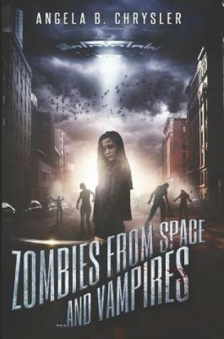 Cover of Zombies From Space...and Vampires