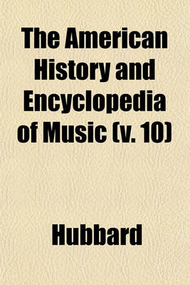 Book cover for The American History and Encyclopedia of Music (V. 10)