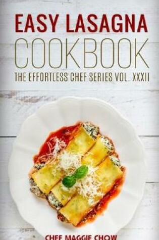 Cover of Easy Lasagna Cookbook