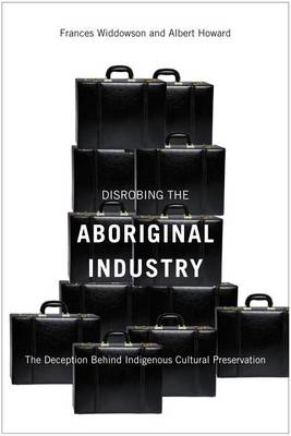 Book cover for Disrobing the Aboriginal Industry