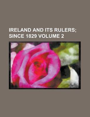 Book cover for Ireland and Its Rulers Volume 2