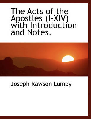 Book cover for The Acts of the Apostles (I-XIV) with Introduction and Notes.