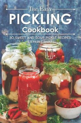 Book cover for The Easy Pickling Cookbook