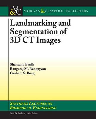 Cover of Landmarking and Segmentation of 3D CT Images