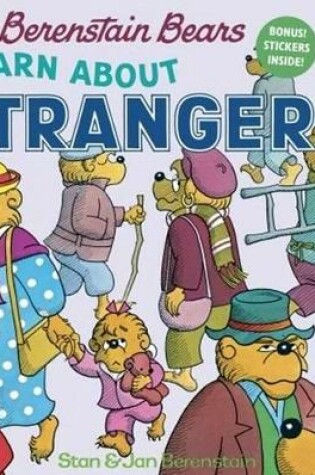 Cover of The Berenstain Bears Learn about Strangers