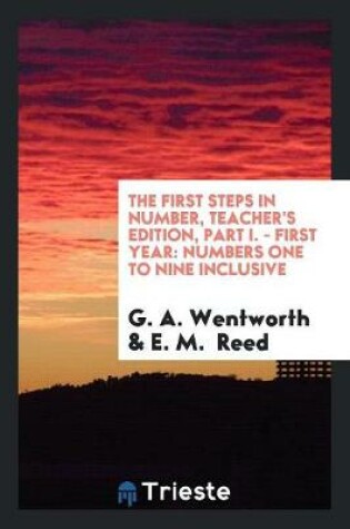 Cover of The First Steps in Number, Teacher's Edition, Part I. - First Year