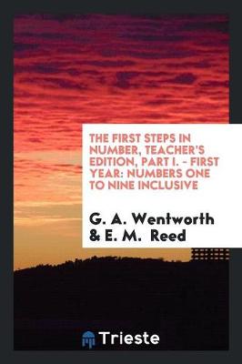 Book cover for The First Steps in Number, Teacher's Edition, Part I. - First Year