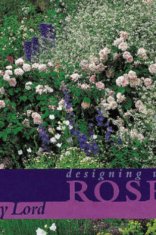 Cover of Designing with Roses