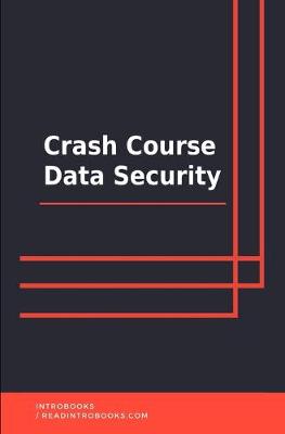 Book cover for Crash Course Data Security