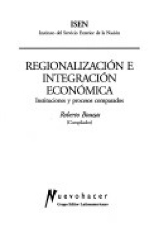 Cover of Regionalizacion E Integracion Economica