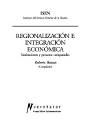 Cover of Regionalizacion E Integracion Economica