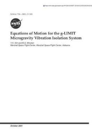 Cover of Equations of Motion for the G-Limit Microgravity Vibration Isolation System