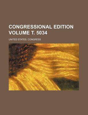 Book cover for Congressional Edition Volume . 5034