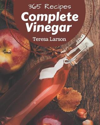 Book cover for 365 Complete Vinegar Recipes